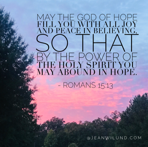 There' s Always Hope Because There's Always God by Jean Wilund via InspireAFire.com (Romans 15:13)
