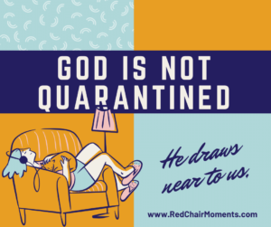 God Is not Quarantined